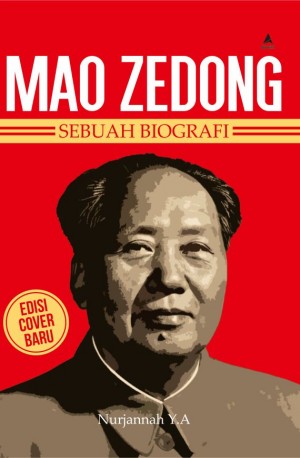 MAO ZEDONG : Sebuah Biografi (EDISI KOVER BARU)